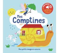 Elsa Fouquier – Mes comptines. Vol 1 – Mes petits imagiers sonores (Dès 1 an) – Cartonné