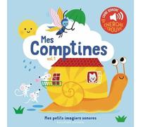 Mes comptines. Vol 1 - Mes petits imagiers sonores - Dès 1 an