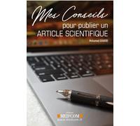 Mes conseils pour publier un article scientifique - Mohamed Gharbi - Med'com - broché - Scolaire / Universitaire
