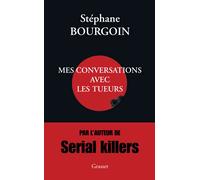 Mes conversations avec les tueurs
