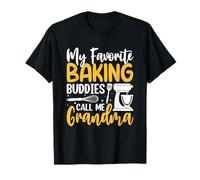 Mes Copains de pâtisserie préférés m'appellent Grand-mère T-Shirt