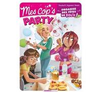 Mes cop's - Mes cop's Party Christophe Cazenove (Auteur), Brigitte Carrère (Auteur), Philippe Fenech (Dessinateur)