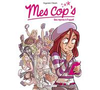 Mes cop's - tome 01: Des copines à l'appel