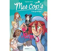 Mes cop's - tome 02: C'est qui la best ?