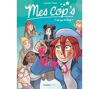 Mes cop's - tome 02 C'est qui la best ? - Christophe Cazenove - Bamboo Eds - broché - Bande dessinée jeunesse