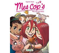 Christophe Cazenove & Philippe Fenech – Mes Cop's – Tome 6 : Plus Cop's que nature – Cartonné