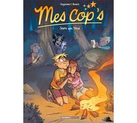 Mes cop's - tome 13 Seum sur Terre - Christophe Cazenove - Bamboo Eds - cartonné - Bande dessinée jeunesse