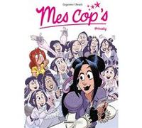 Mes cop's - tome 15 Christophe Cazenove (Auteur), Philippe Fenech (Dessinateur)
