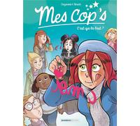 Mes cop's Tome 2 : C'est qui la best ?