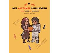 Mes Costumes d'Halloween : Mon cahier à colorier: Livre de coloriage d'Halloween pour enfants de 4 à 8 ans - Déguisements mignons, traçage de mots et écriture. Éditions Plume & Clochette