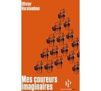 Mes coureurs imaginaires Olivier Haralambon (Auteur)