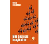 Mes coureurs imaginaires - Olivier Haralambon - Premier Parallèle - Poche - Roman