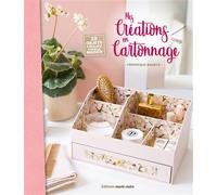Mes créations en cartonnage - Frédérique Maurice - Marie Claire - broché - Guide