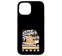 Mes crêpes super puissantes construisent une tour de petit-déjeuner Coque pour iPhone 15