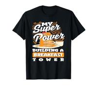 Mes crêpes super puissantes construisent une tour de petit-déjeuner T-Shirt