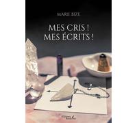 Mes cris ! Mes écrits !