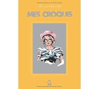 Mes Croquis: Mon Carnet De Notes