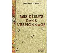 Mes débuts dans l'espionnage