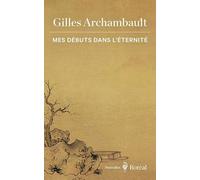 Mes Débuts Dans L'éternité