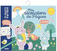 Mes décorations à colorier - pâques: + DE 30 SUSPENSIONS, DES AUTOCOLLANTS ET DU RUBAN !