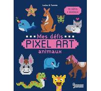 Mes défis Pixel Art - Animaux