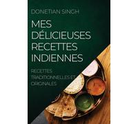 Mes Délicieuses Recettes Indiennes