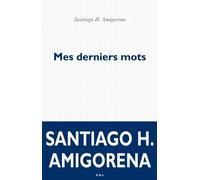 Mes Derniers Mots