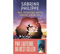 Mes derniers mots seront pour toi - Sabrina Philippe - J'ai Lu - Poche - Roman