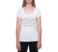 Mes Derniers Mots Seront : « Zut Alors Ça n'a Pas Marché » T-Shirt À Manches Courtes À Col Rond Blanc pour Femme T-Shirt Short Sleeve White Crewneck Tee for Women