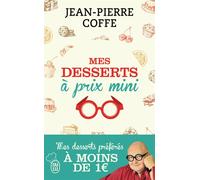 Mes desserts à mini prix - Jean-Pierre Coffe - J'ai Lu - Poche - Guide