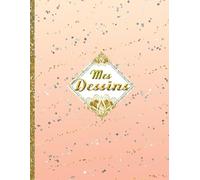 Mes dessins: carnet de dessin - cahier de croquis - format A4 - 100 pages blanches - couverture souple - pour dessiner, écrire ou faire des croquis