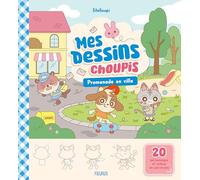 Mes dessins choupis - Promenade en ville