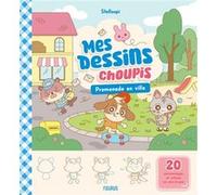 Stelloupi – Mes dessins choupis: Promenade en ville – Cartonné – Fleurus