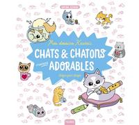 Mes dessins kawaii : Chats et chatons vraiment adorables – Fleurus