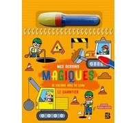 Mes dessins magiques - Le chantier