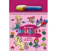 Mes dessins magiques - Le monde merveilleux