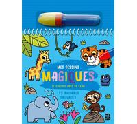 Mes dessins magiques - Les animaux sauvages + feutre - Emma Martinez - Le Ballon Eds - cartonné - Document jeunesse