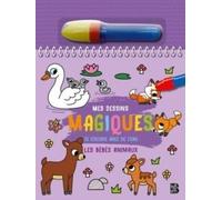 Mes dessins magiques - Les bébés animaux