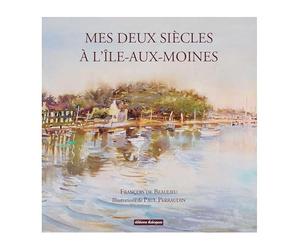 Mes deux siècles à l'Île-aux-Moines