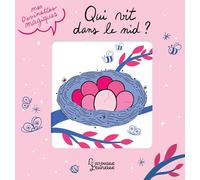 Mes devinettes magiques – Qui vit dans le nid ? – Album éveil – Cartonné