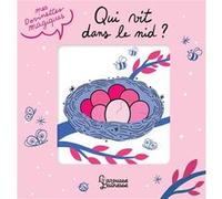 Mes devinettes magiques – Qui vit dans le nid ? – Album éveil – Cartonné