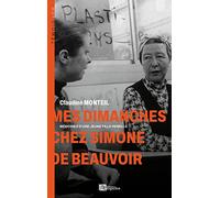 Mes Dimanches chez Simone de Beauvoir: Mémoires d'une Jeune Fille rebelle