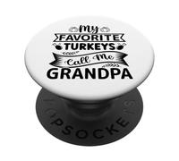 Mes dindes préférées m'appellent Grand-père PopSockets PopGrip Adhésif