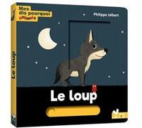 Mes dis pourquoi animés - le loup