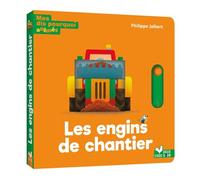 Mes dis pourquoi animés - Les engins de chantier - Philippe Jalbert - Deux Coqs D'or - cartonné - Document jeunesse