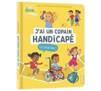 Mes docs et moi - J'ai un copain handicapé ça change quoi ? - Pierre Oertel - Auzou Éditions - cartonné - Document jeunesse