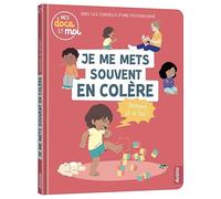 Christelle Chatel – Mes docs et moi : Je me mets souvent en colère, comment ça se fait ? – Cartonné
