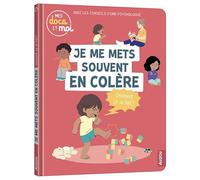 Mes docs et moi - je me mets souvent en colère, comment ça se fait ?