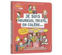 Mes docs et moi - je suis heureux, triste, en colere... c'est quoi les emotions ? - Sarah Barthère - Auzou Philippe Eds - cartonné - Document jeunesse