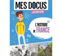 Mes docus junior - l'histoire de france Florian Lucas (Auteur)